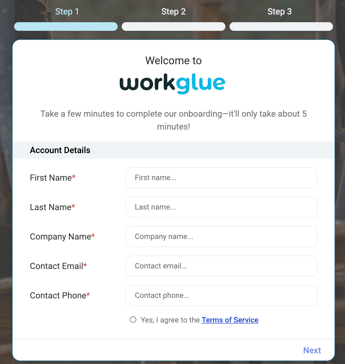 Workglue onboarding Step 1 of 3, Account Details form with First Name, Last Name, Company Name, Contact Email, Contact Phone, Terms of Service checkbox, and Next button.