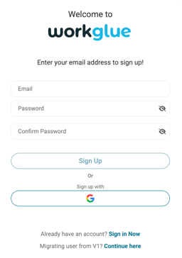 Workglue sign-up page with Email, Password, and Confirm Password fields, a Sign Up button, and a Sign up with Google option.